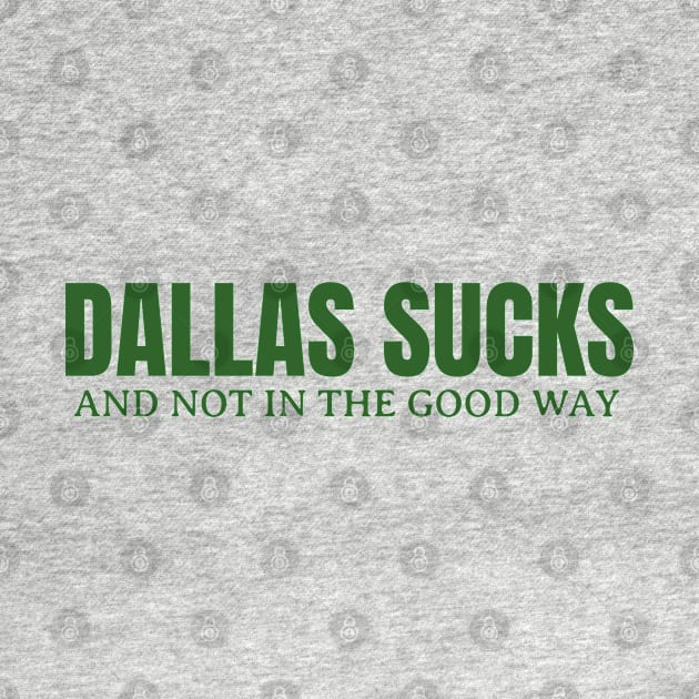 DALLAS SUCKS by Junalben Mamaril